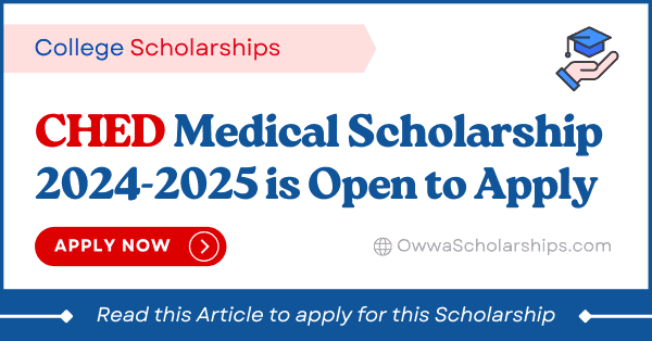 CHED Medical Scholarship 2024-2025 Application