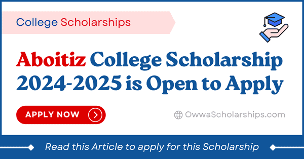 Aboitiz College Scholarship 2024 Application