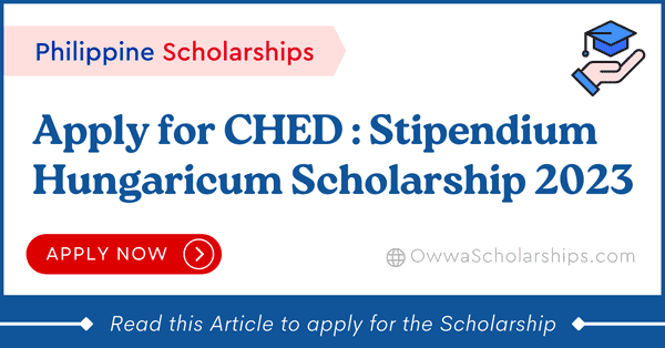 CHED Stipendium Hungaricum Scholarship 2023 to 2024
