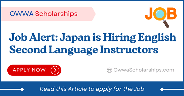 Japan is hiring English Second Language Instructors 2023