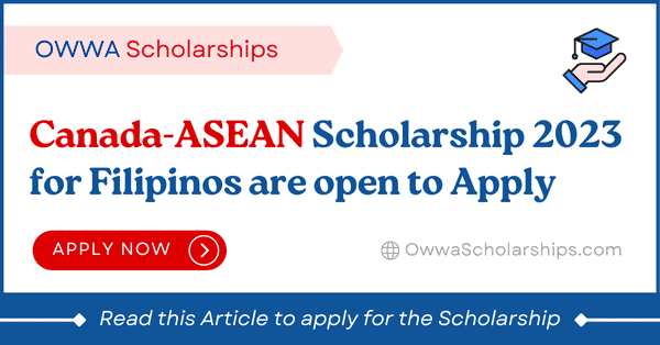 Canada-ASEAN Scholarship 2023 for Filipinos