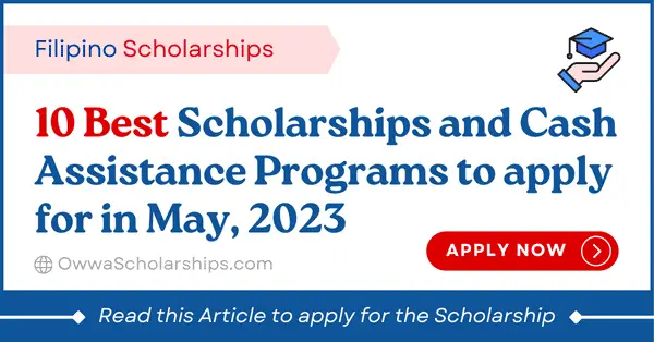 Best Scholarships and Cash Assistance programs to apply in May
