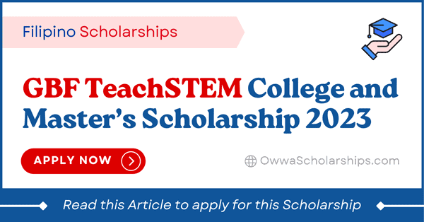 GBF TeachSTEM College and Master's Scholarship 2023 Application