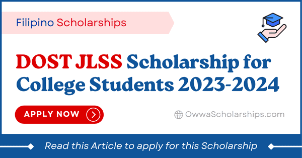 DOST JLSS Scholarship 2023 for college students