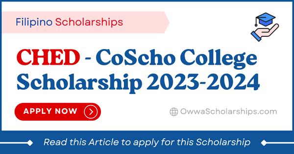 CHED CoScho Scholarship 2023 for College Sudents