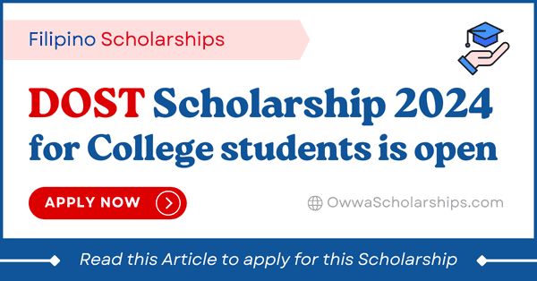 DOST S&T Undergraduate Scholarship 2024-2025 for college students