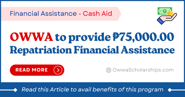 OWWA to provide Repatriation Financial Assistance in the form of Cash Aid