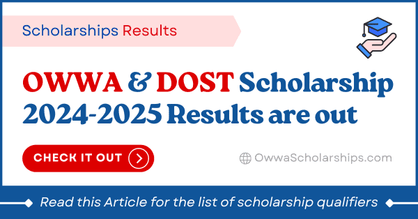 OWWA Scholarship and DOST Scholarship 2024-2025 results